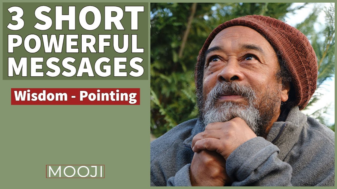 Are You Feeling Lost ? 3 Powerful Wisdom Messages - Mooji