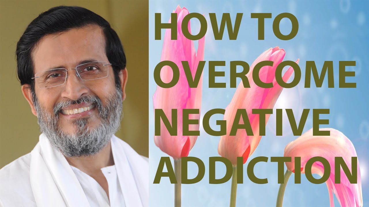 How to overcome Negative Addictions I English