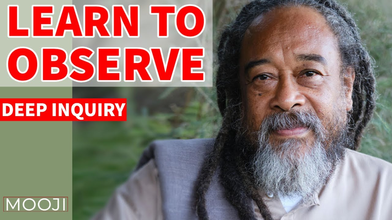 3 Points from Mooji - Learn To OBSERVE - Wisdom