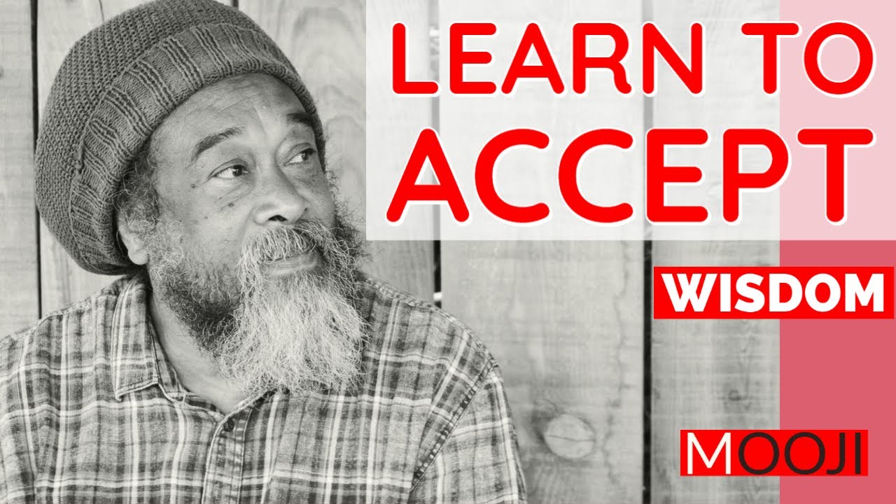 Mooji - What is Acceptance + Mooji Blessing - WISDOM