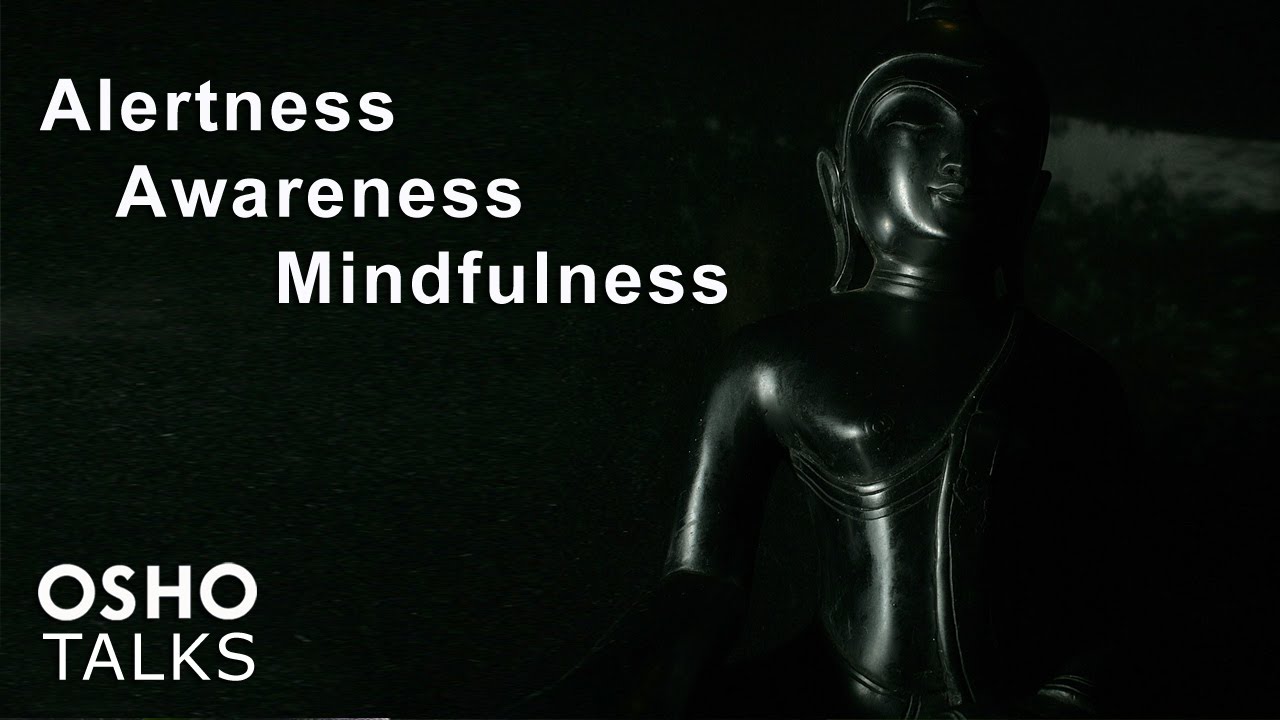 Alertness Awareness Mindfulness