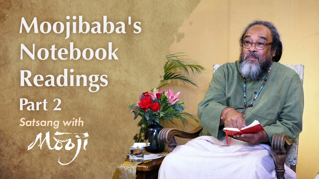 Mooji Baba's Notebook Readings