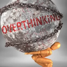How to overcome over-thinking?